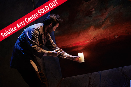 SOLSTICE ARTS CENTRE SOLD OUT